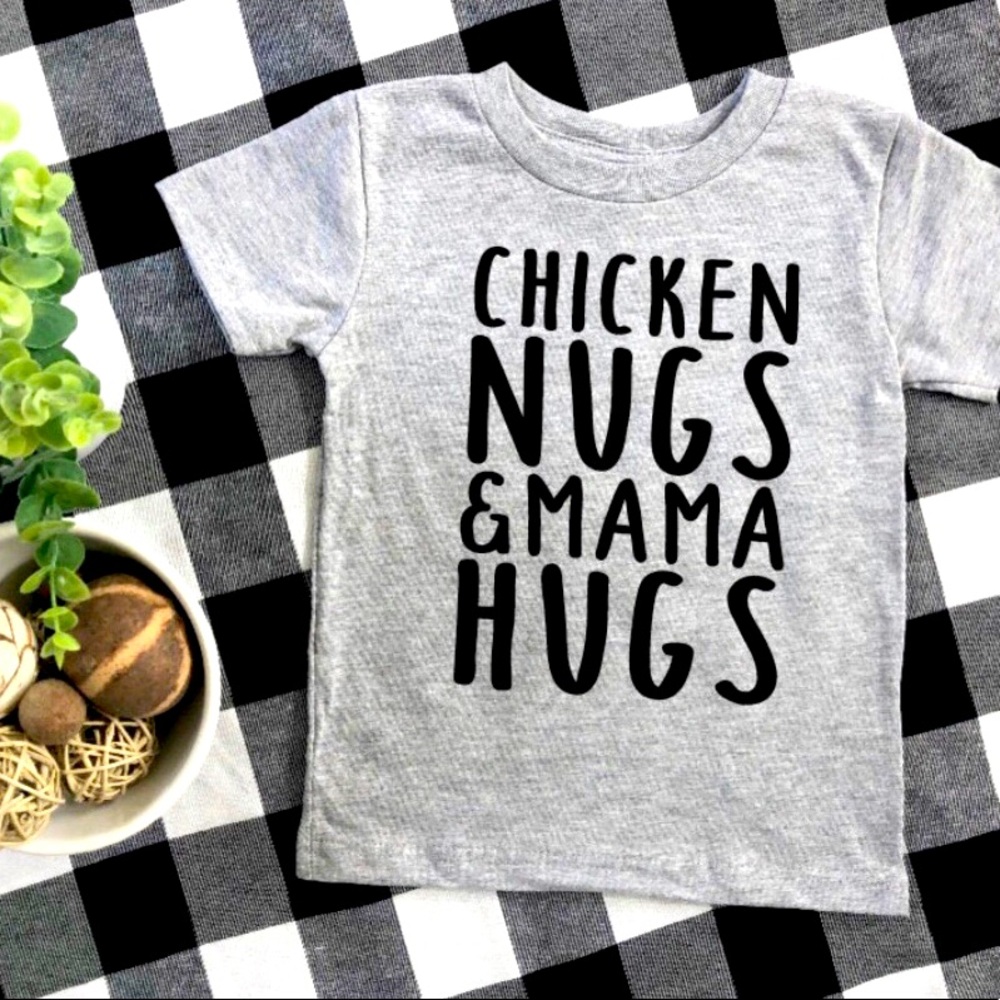 Chicken Nugs & Mom Hugs Tee